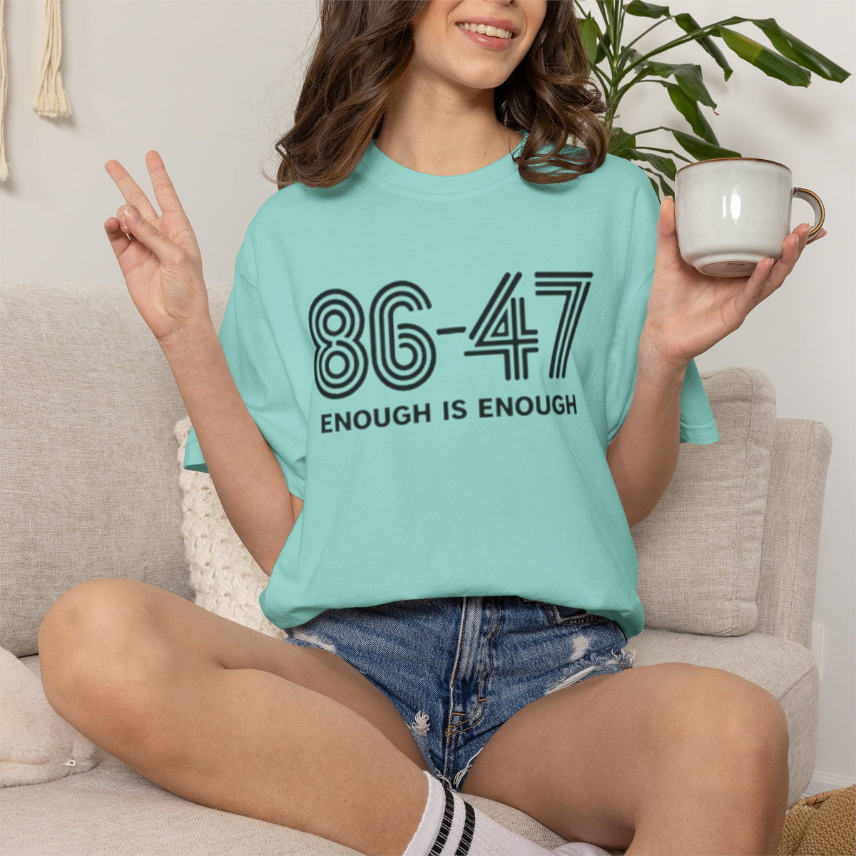 86-47 Enough Is Enough T-Shirt | Retro Political Statement Tee