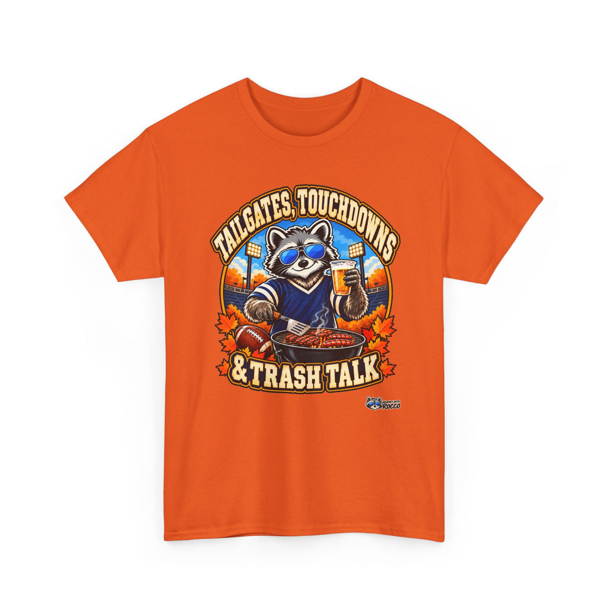 Rocco Raccoon “Tailgates, Touchdowns & Trash Talk” T-Shirt | Funny Football Tailgate Tee | Journey with Rocco Series