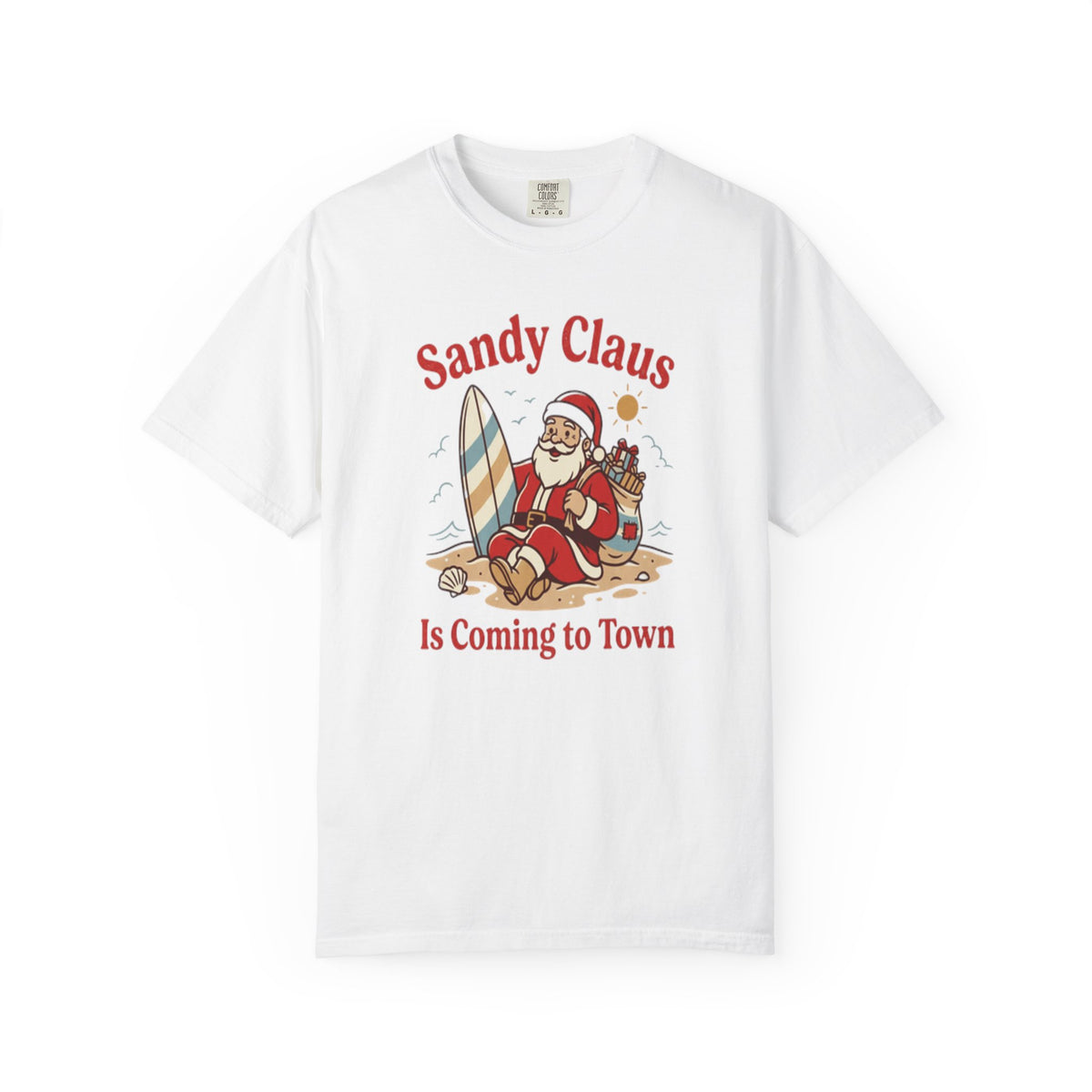 Sandy Claus Is Coming to Town T-Shirt | Funny Surfing Santa Coastal Christmas Tee