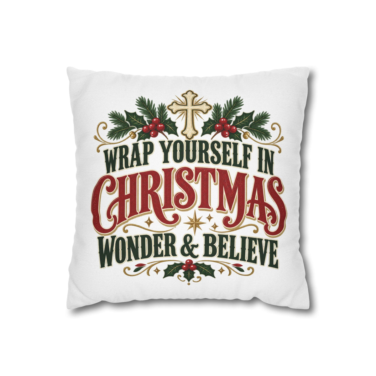 Wrap Yourself in Christmas Wonder & Believe Pillow | Christian Holiday Throw Pillow