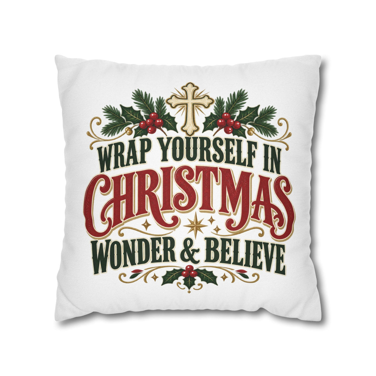 Wrap Yourself in Christmas Wonder & Believe Pillow | Christian Holiday Throw Pillow