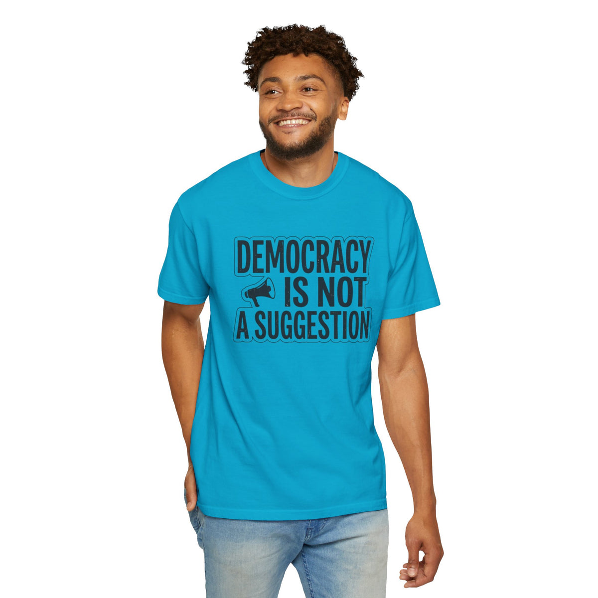 Democracy Is Not A Suggestion T-Shirt | Activist Megaphone Statement Tee