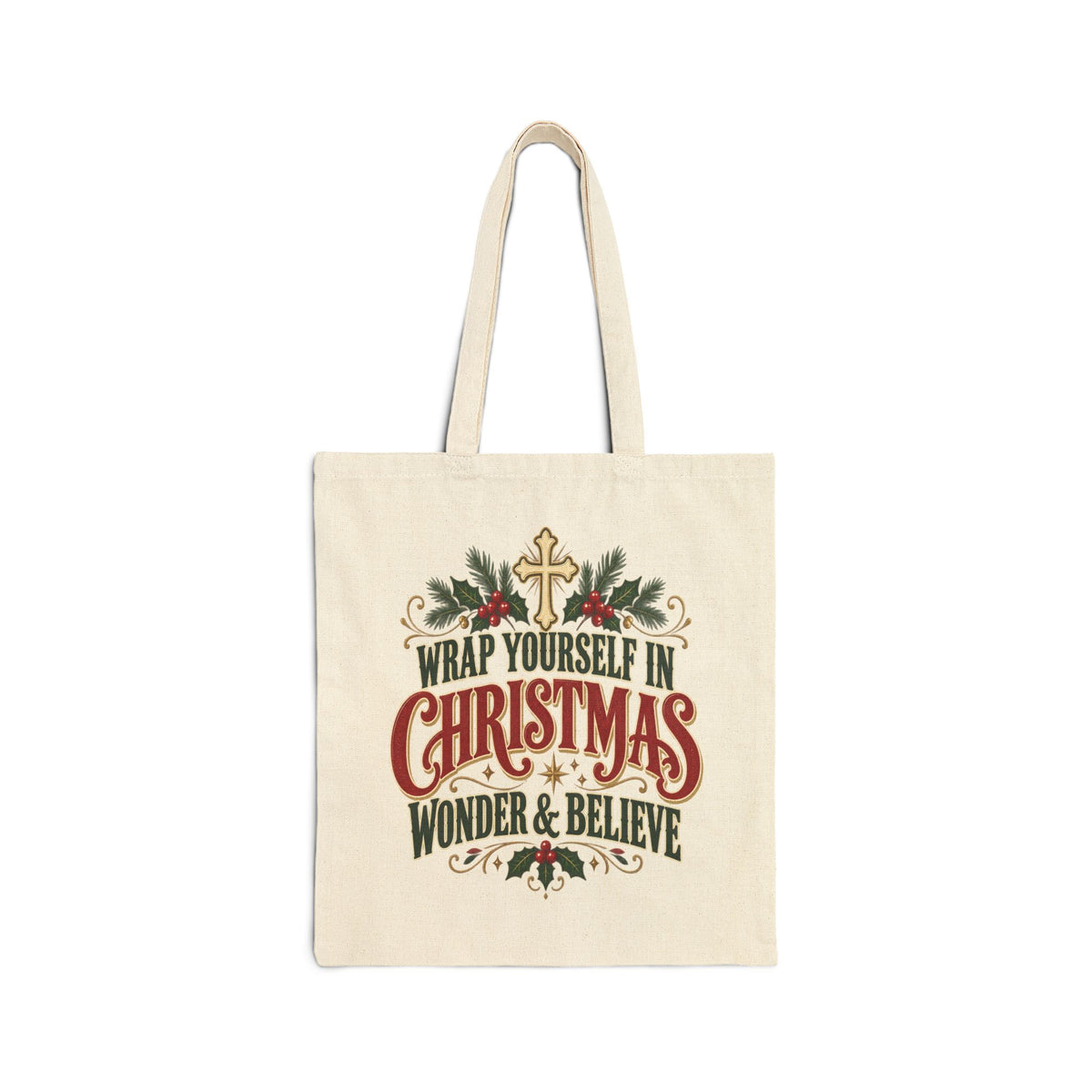 Wrap Yourself in Christmas Wonder & Believe Tote Bag | Natural Canvas Holiday Tote