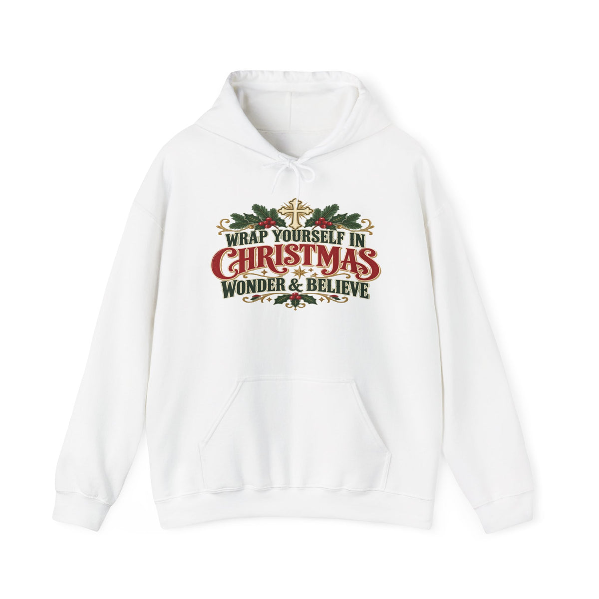 Wrap Yourself in Christmas Wonder & Believe Hoodie | Christian Holiday Sweatshirt