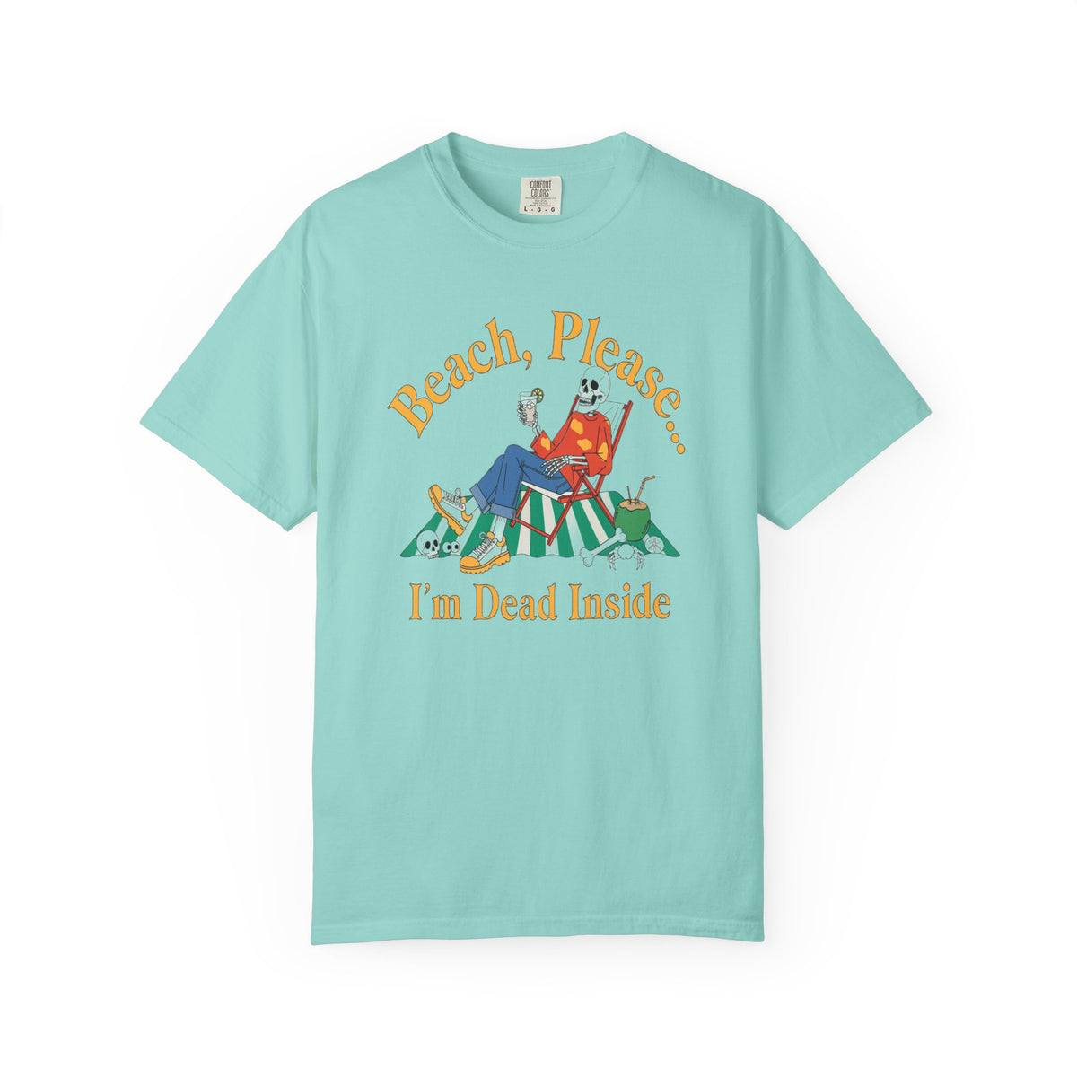 Beach Please I'm Dead Inside Shirt | Funny Lounging Skeleton Beach Halloween T-Shirt