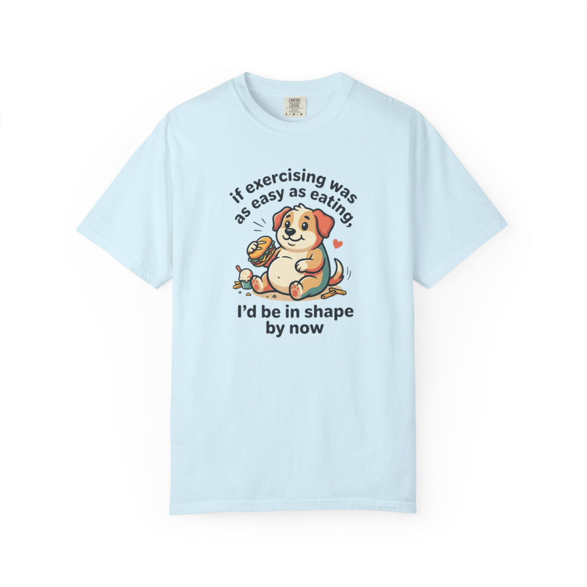 If Exercising Was As Easy As Eating Puppy T-Shirt | Funny Pink Graphic Tee