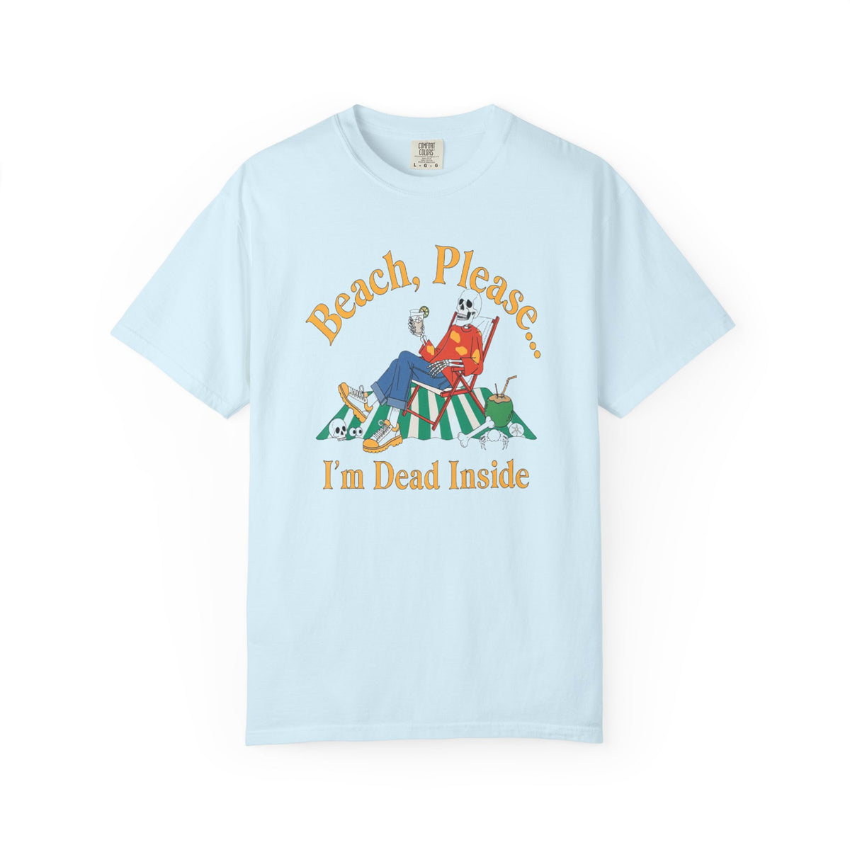 Beach Please I'm Dead Inside Shirt | Funny Lounging Skeleton Beach Halloween T-Shirt
