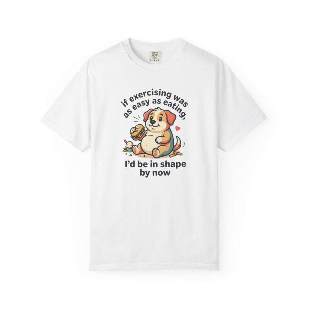 If Exercising Was As Easy As Eating Puppy T-Shirt | Funny Pink Graphic Tee