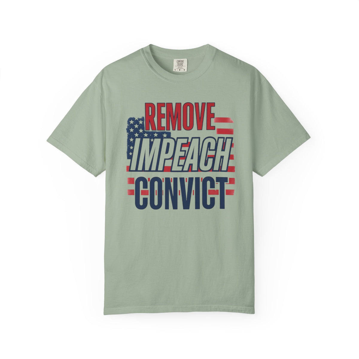Remove Impeach Convict T-Shirt | American Flag Political Statement Tee