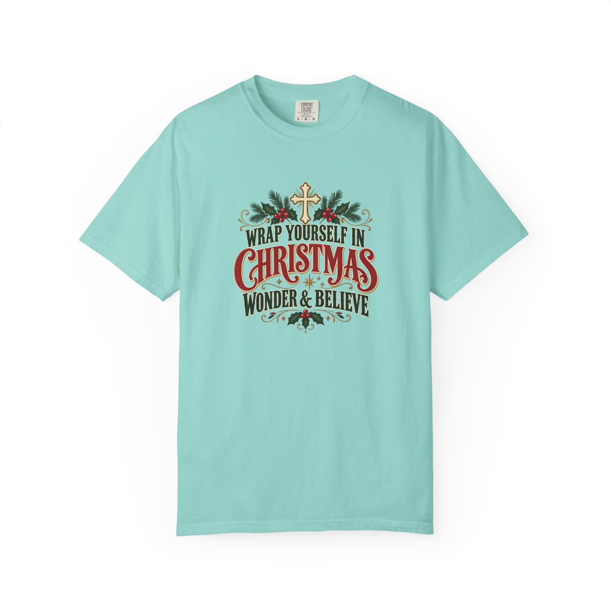 Wrap Yourself in Christmas Wonder & Believe T-Shirt | Christian Holiday Graphic Tee