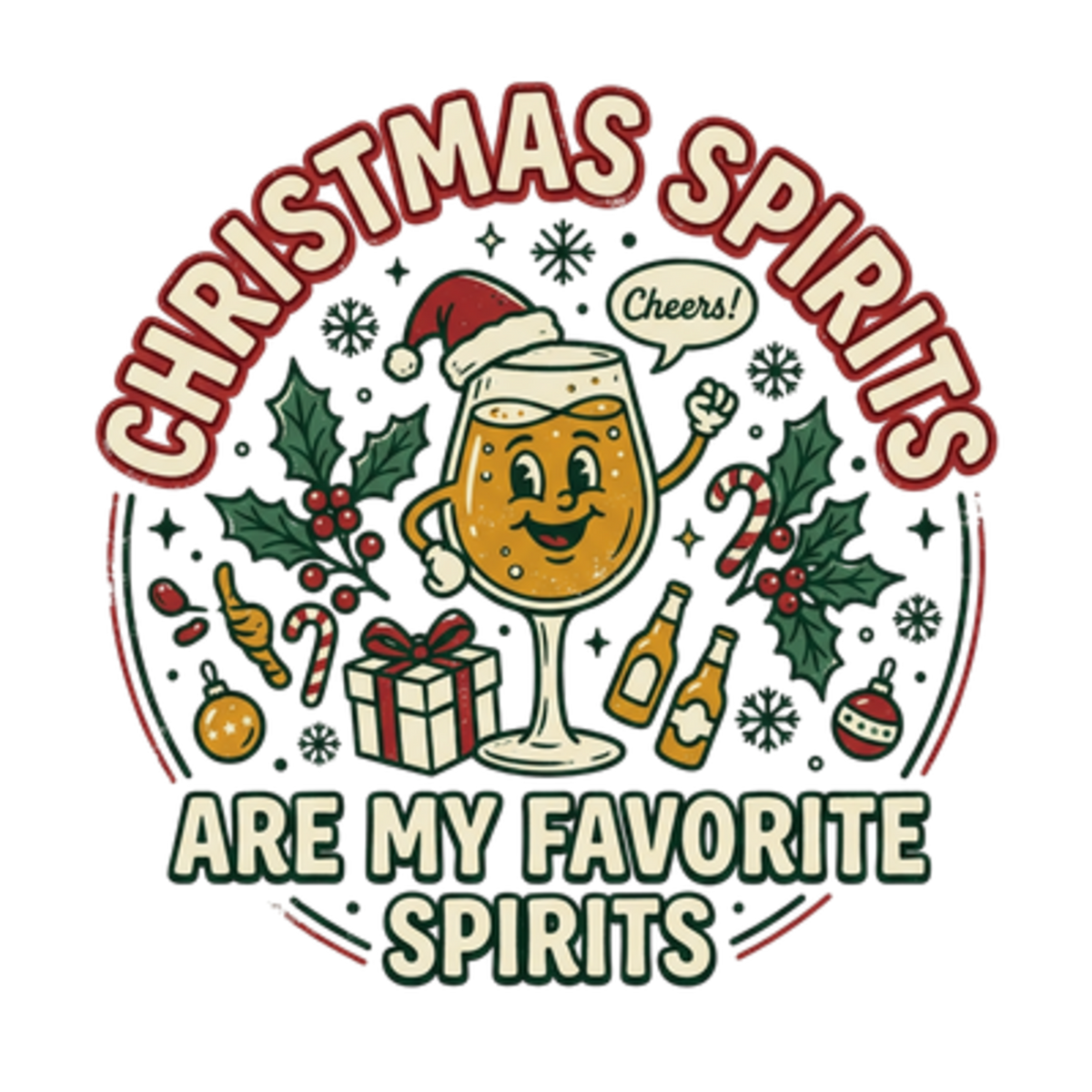 Christmas Spirits Are My Favorite Spirits T-Shirt | Funny Holiday Cocktail Shirt