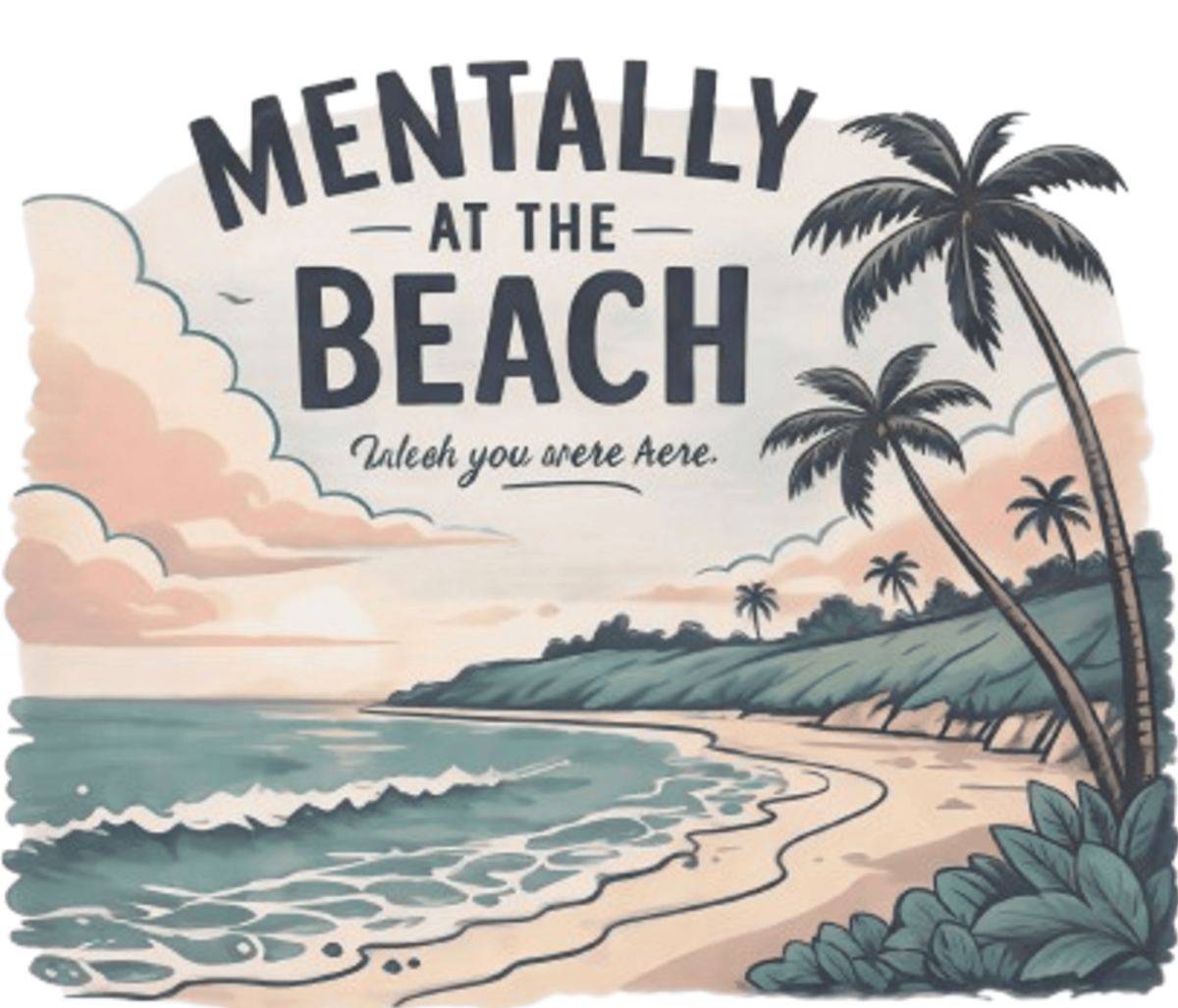 Mentally At The Beach T-Shirt | Retro Tropical Ocean Sunset Tee
