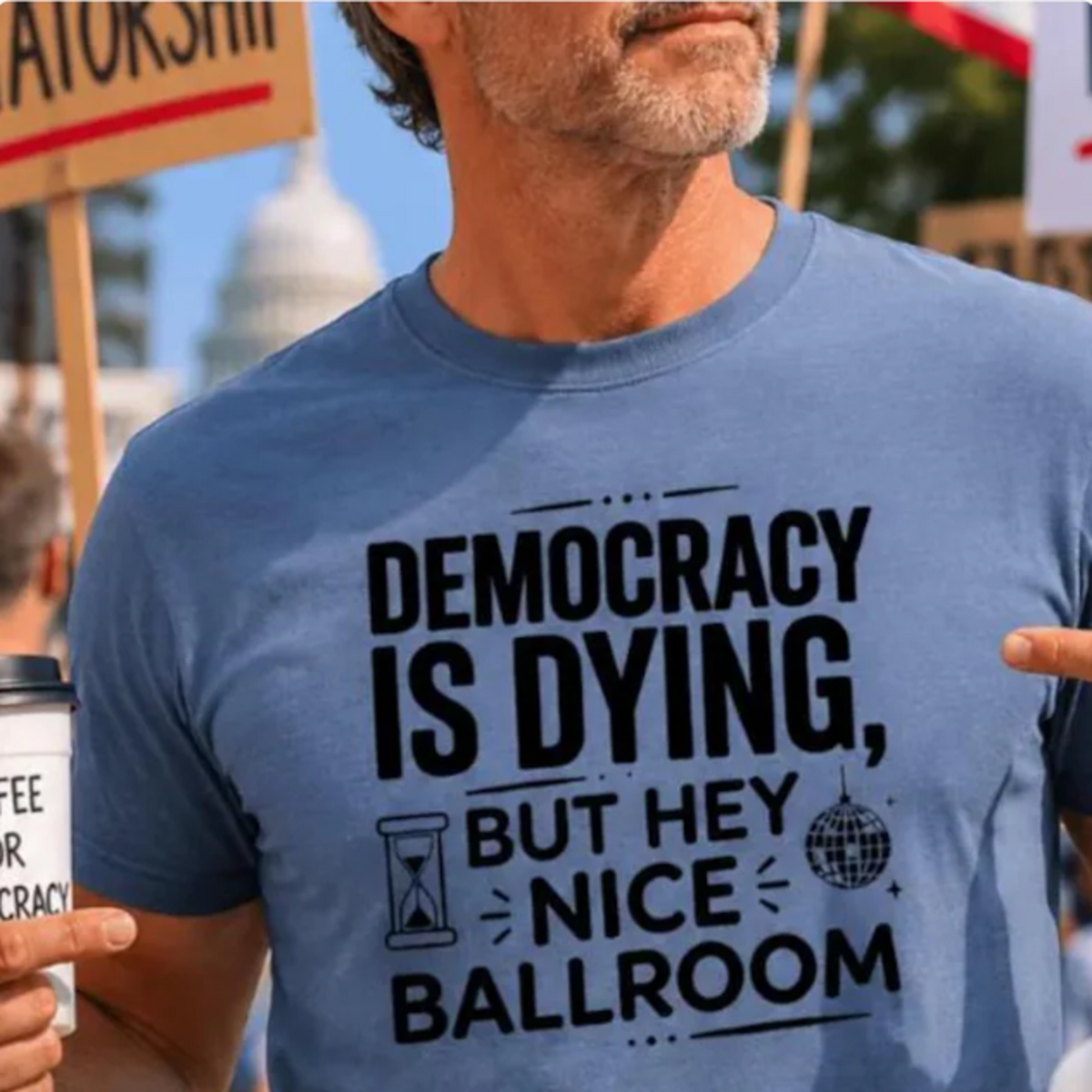 Democracy Is Dying But Hey Nice Ballroom T-Shirt | Slate Blue Political Satire Tee