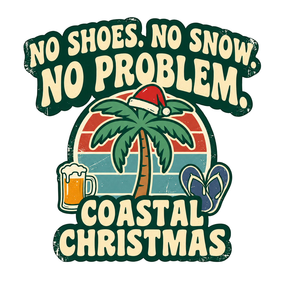 No Shoes No Snow No Problem Coastal Christmas T-Shirt | Funny Beach Holiday Tee