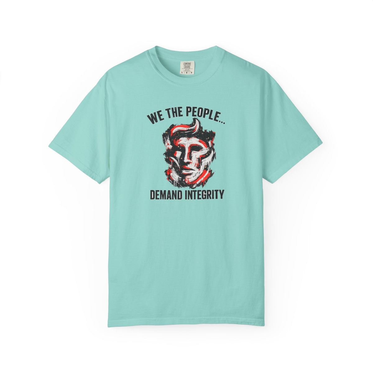 We The People Demand Integrity T-Shirt | Light Blue Patriotic Graphic Tee