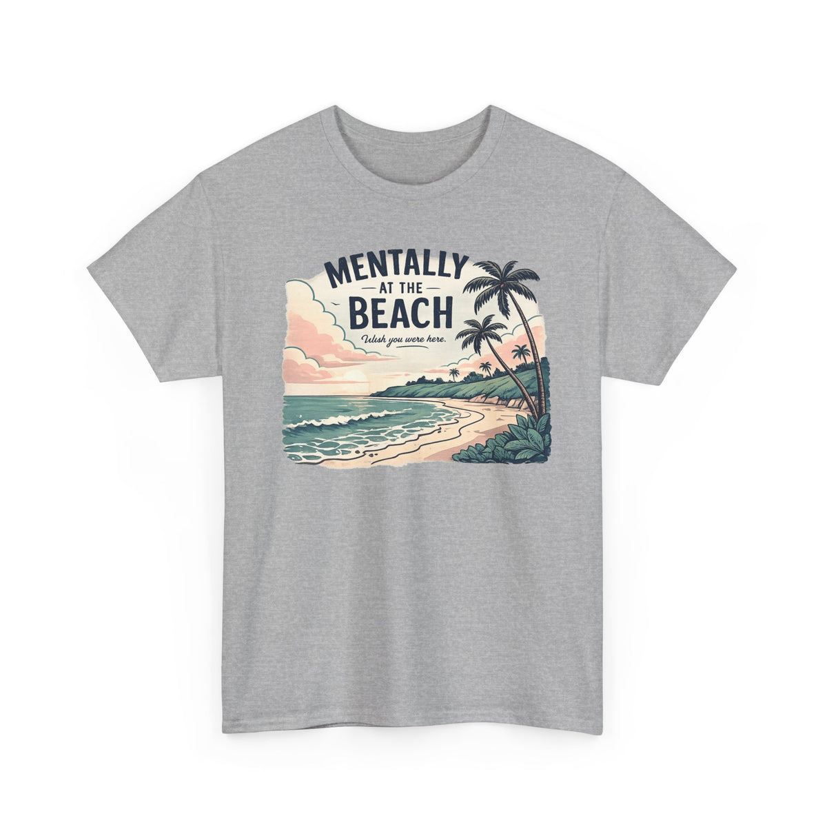 Mentally At The Beach T-Shirt | Retro Tropical Ocean Sunset Tee
