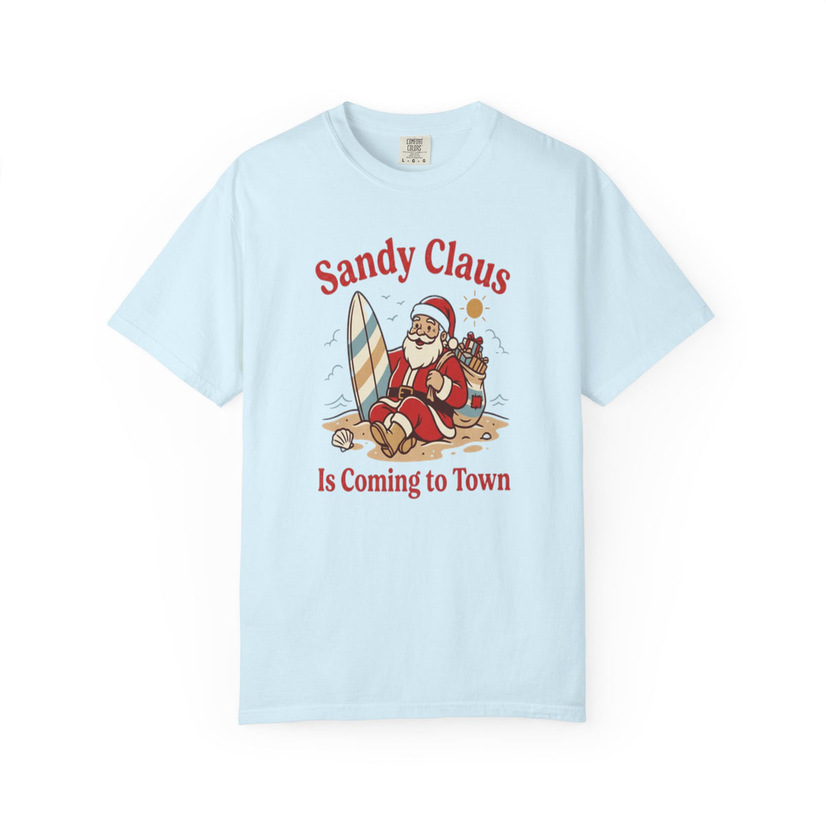 Sandy Claus Is Coming to Town T-Shirt | Funny Surfing Santa Coastal Christmas Tee