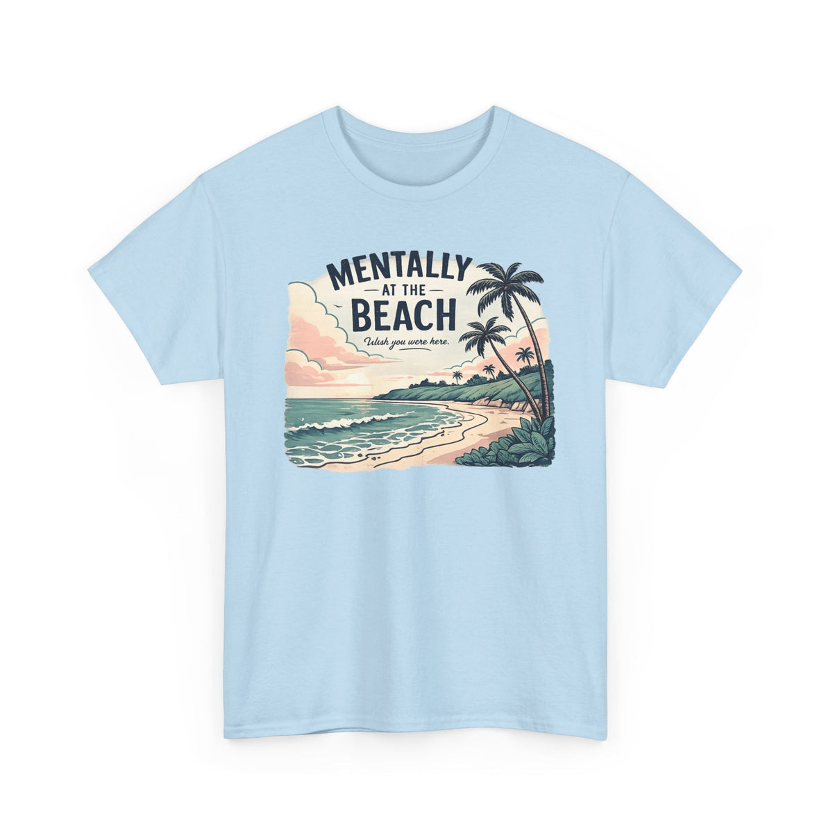 Mentally At The Beach T-Shirt | Retro Tropical Ocean Sunset Tee