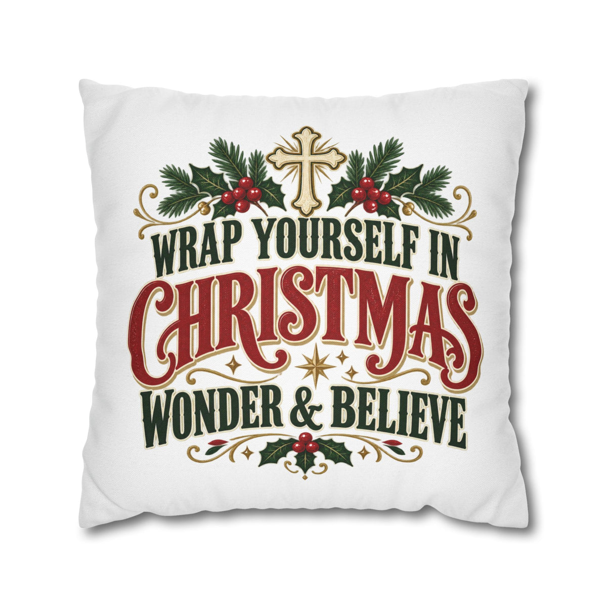 Wrap Yourself in Christmas Wonder & Believe Pillow | Christian Holiday Throw Pillow