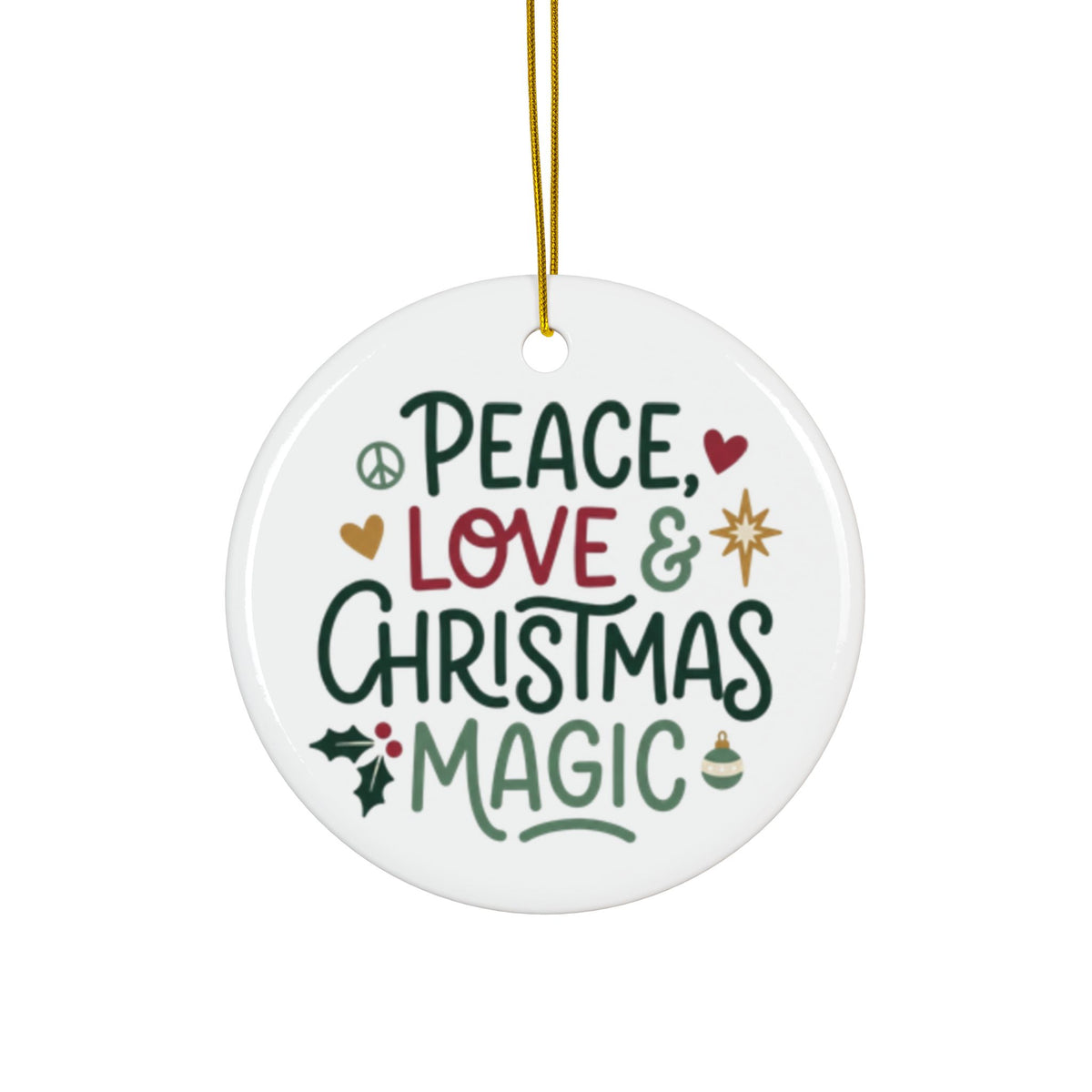Peace Love & Christmas Magic Ceramic Ornament | Festive Holiday Tree Decoration