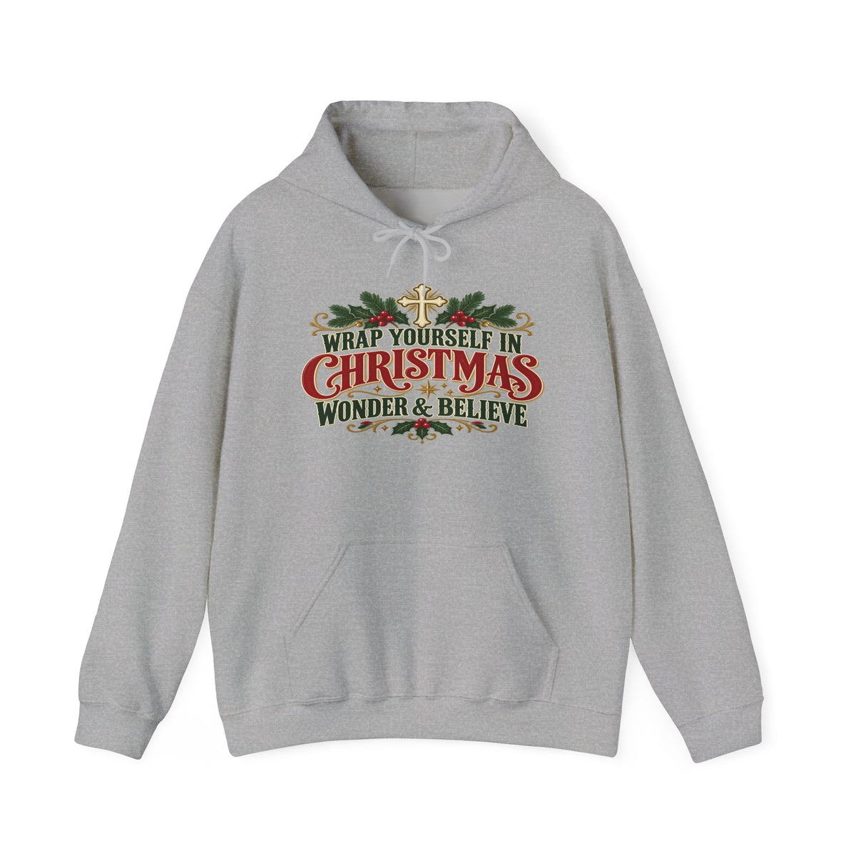 Wrap Yourself in Christmas Wonder & Believe Hoodie | Christian Holiday Sweatshirt
