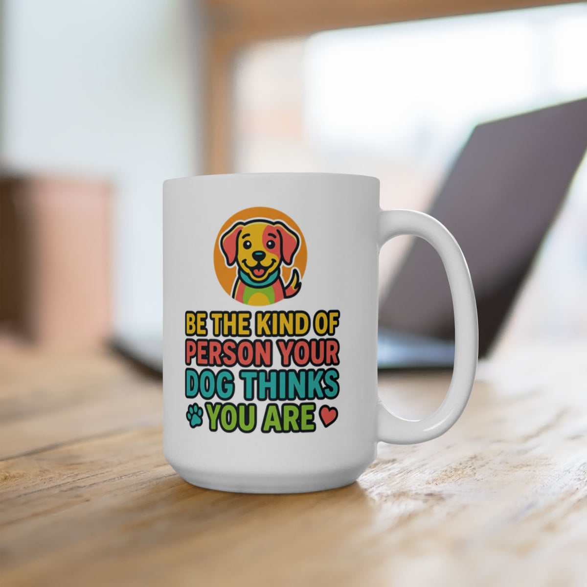 Be The Kind Of Person Your Dog Thinks You Are Dog Portrait Mug | Pet Lover Cup