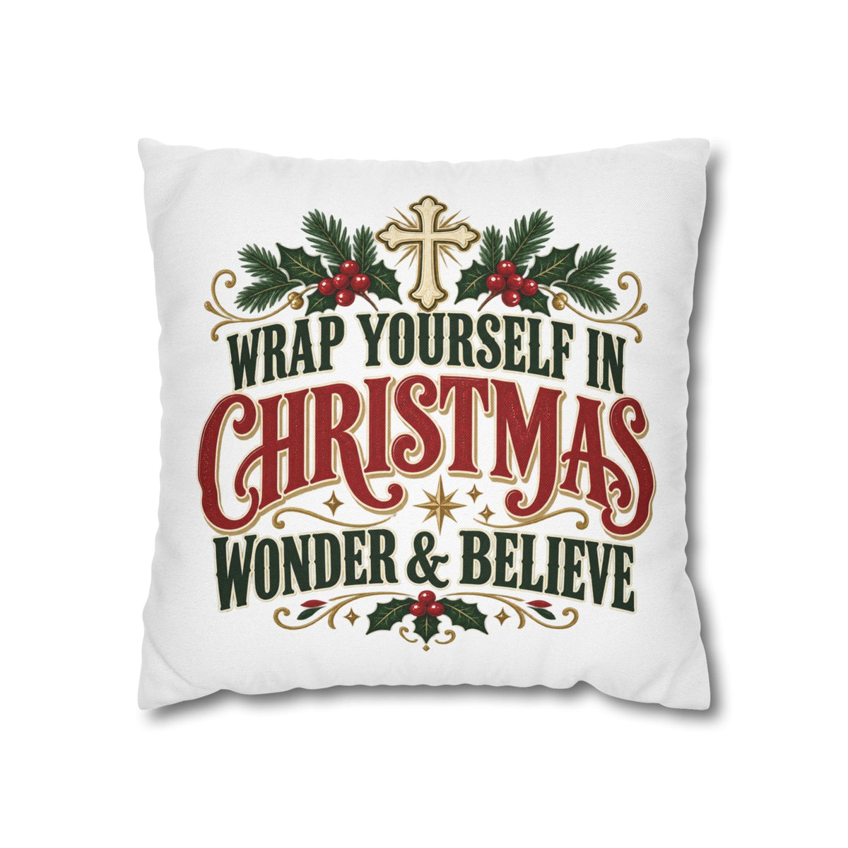 Wrap Yourself in Christmas Wonder & Believe Pillow | Christian Holiday Throw Pillow